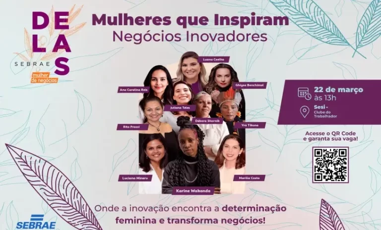 4a-edicao-do-sebrae-delas-inspira-mulheres-a-inovarem-nos-negocios